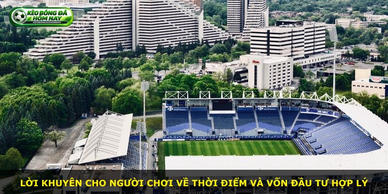 Lời khuyên cho người chơi về thời điểm và vốn đầu tư hợp lý