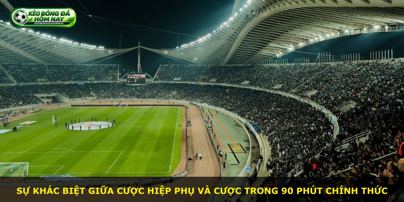 Sự khác biệt giữa cược hiệp phụ và cược trong 90 phút chính thức